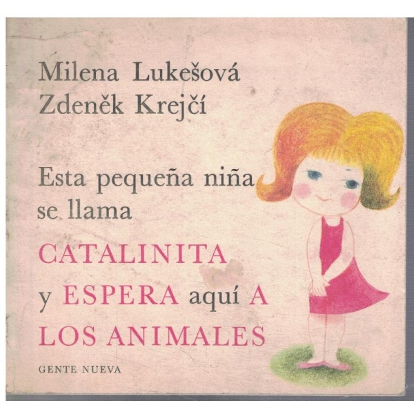 Catalinita y Espera aqui A Los Animales
