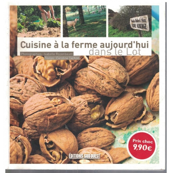 Cuisine a la ferme aujourd'hui dans le lot