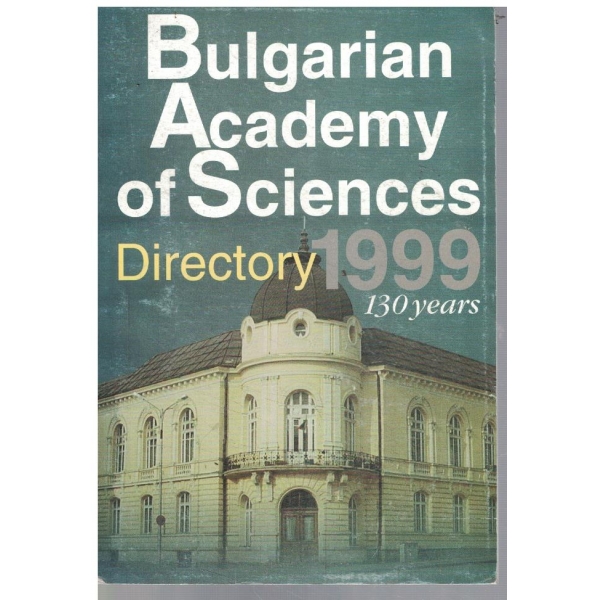 Bulgarian Academy of Sciences - directory 1999 - 130 years