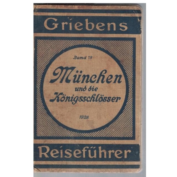 Munchen und die Konigsschlosser