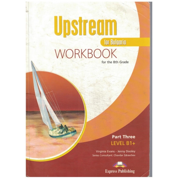 Upstream workbook for Bulgaia for the 8th grade - part 3 B1
