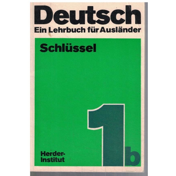 Deutsch ein lehrbuch fur auslander - 1b Schlussel