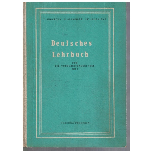 Deutsches lehrbuch fur die vorbereitungsklasse - teil 1