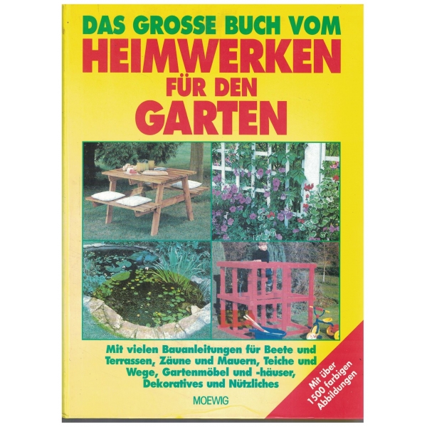 Das grossebuch vom Heimwerken fur den Garten