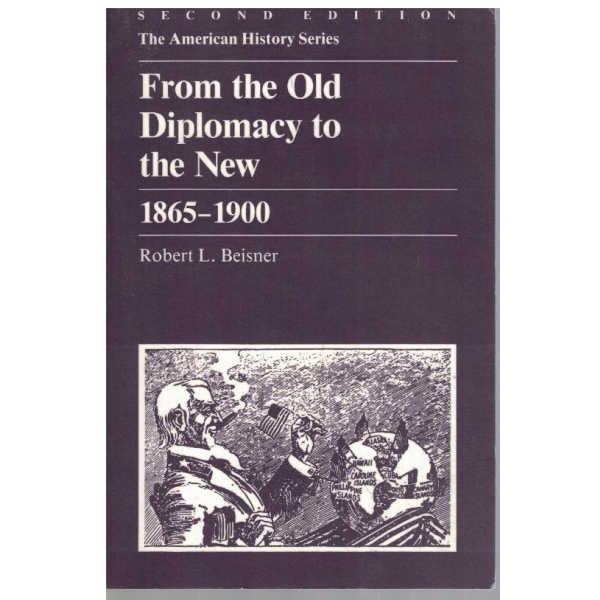 From the Old diplomacy to the new 1865-1900